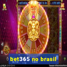 bet365 no brasil